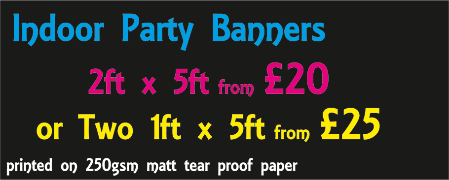 Indoor party banners - Inprint Litho & Digital Printing - Wallasey, Wirral